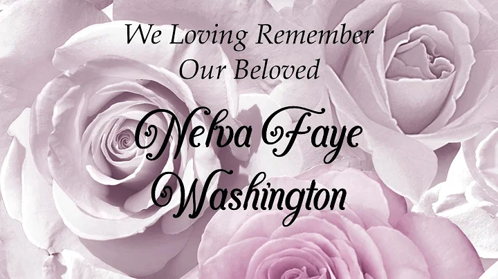 Cherished Memories of Nelva Faye Washington