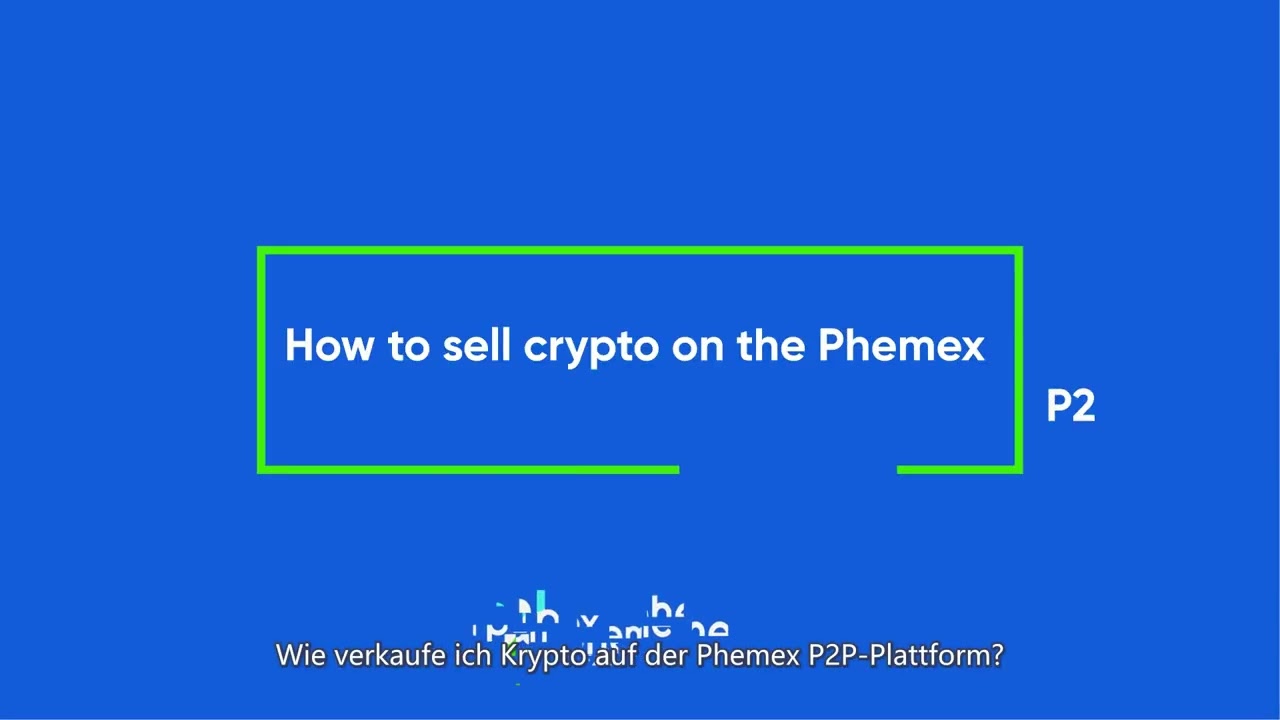 Wie kauft/verkauft man Krypto auf der Phemex-P2P-Plattform?