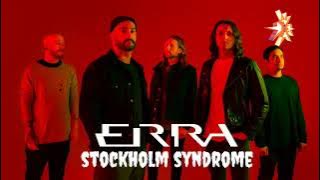 ERRA - Stockholm Syndrome