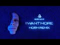 BOSS DOMS - I Want More (feat. Kyle Pearce) (HOSH RMX)