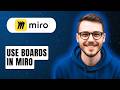 How To Use Boards In Miro 2026 Guide