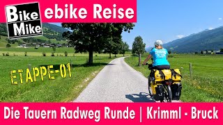 eBiken in Austria | Die Tauern Radweg Runde | Teil 1 | von Krimml nach Bruck a.d. Großglocknerstraße