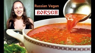 Russian Borsch - Traditional vegan recipe (whaat?)