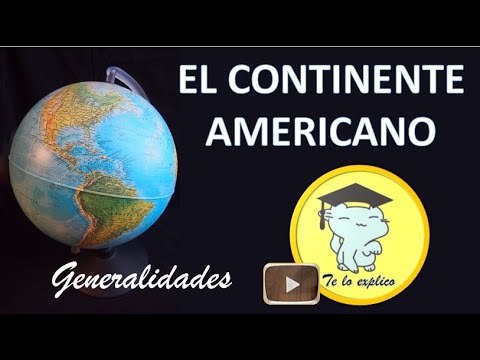 EL CONTINENTE AMERICANO - GENERALIDADES