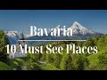 Bavaria Unveiled: The Ultimate Guide to the Top 10 Places You Can