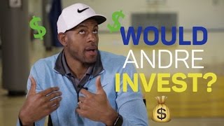 Would Andre Invest?