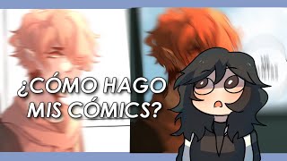 ¿CÓMO HAGO MIS CÓMICS? || O algo así