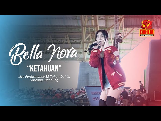 BELLA NOVA - KETAHUAN  ( LIVE PERFORM 52 TAHUN DAHLIA ) class=