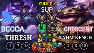 DRX Becca Thresh vs Crescent Tahm Kench Sup - KR Patch 11.3