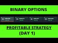 Binary Options Trading Strategy - DAY 1 - YouTube