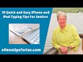 10 quick and easy iphone and ipad typing tips for seniors