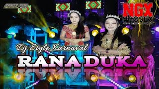 DJ RANA DUKA di andalan  NGX AUDIO jember karnaval duwet kediri