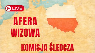 Sejm: Komisja Śledcza ds. afery wizowej cz. 2
