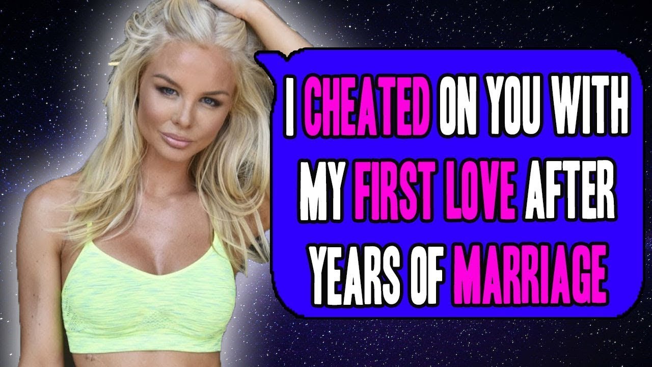 My Wife Cheated On Me With Her First Love And She Wants Me To Stay Rsurvivinginfidelity Youtube 