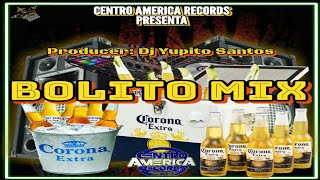 El Bolito Quiebra Cantinas Mix 🍺 Dj Yupito 🍻 Centro América Records