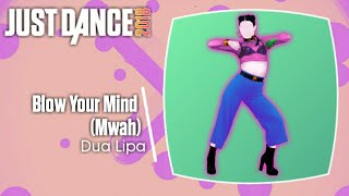 Just Dance 2018: Blow Your Mind (Mwah)