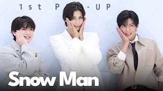 스노우맨(Snow Man) 잘생김 묻었어 | Snow Man 1st POP-UP