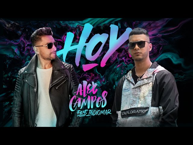 Alex Campos - Hoy
