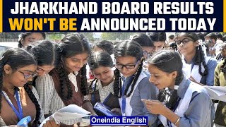 Jharkhand Board Result 2022: JAC will not declare Class 10, 12 results today | Oneindia News*news screenshot 2