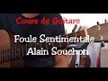 Cours de guitare - Chanson facile - Foule sentimentale - Alain Souchon +TAB