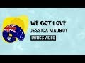 Australia Eurovision 2018: We got love - Jessica Mauboy [Lyrics]