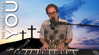 Video thumbnail of "The More I Seek You // Terry MacAlmon // Official Music Video"