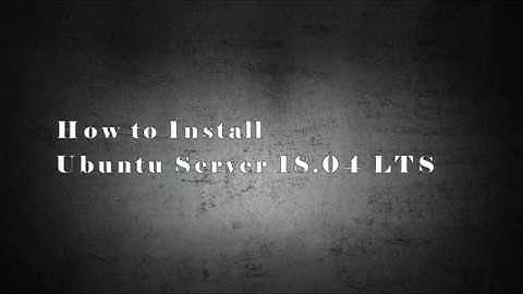 Tutorial How to Install Ubuntu Server 18.04.1 LTS