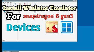 Install Winlator Emulator For Snapdragon 8 gen3 devices