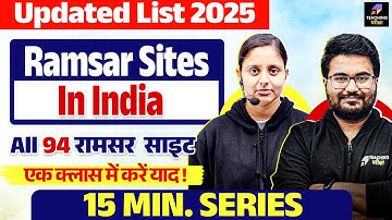 94 Ramsar Sites in India 2025 | Ramsar Sites in India | 15 Minutes Series By Abha Ma