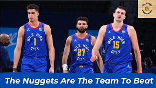 There is no real threat to the Denver Nuggets in the NBA.
