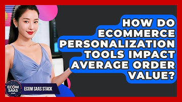 How Do eCommerce Personalization Tools Impact Average Order Value? | Ecom SaaS Stack News