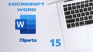 Adding Clipart in MS Word,Microsoft Word Basics Part 15