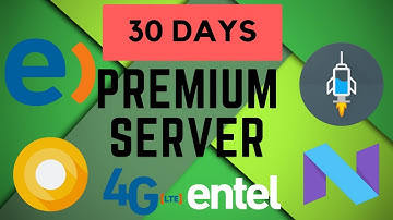 ►PREMIUM SERVER 30 DIAS INTERNET GRATIS PARA ENTEL HTTP INJECTOR ENTEL PERÚ FULL ILIMITADO