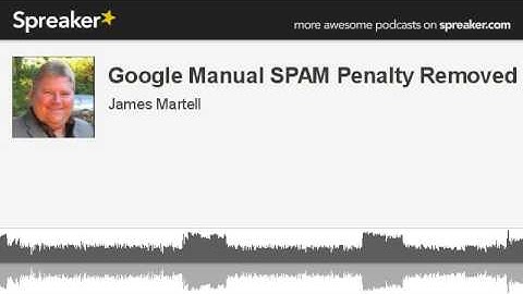 Google Manual SPAM Penalty Removed  ;) (made with Spreaker)
