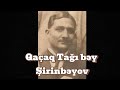 Qaçaq Tağı bəy Şirinbəyov