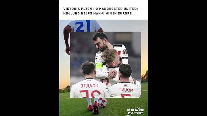 Viktoria Plzen 1-2 Manchester United: Hojlund helps man-u win in Europe