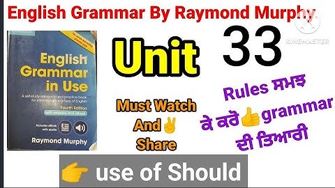 combridge english grammar in use fourth edition by Raymond Murphy unit 33/english grammar in use