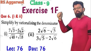 Simplify by rationalising the denominator | Rs Aggarwal Class 9 Exercise 1F Question 06