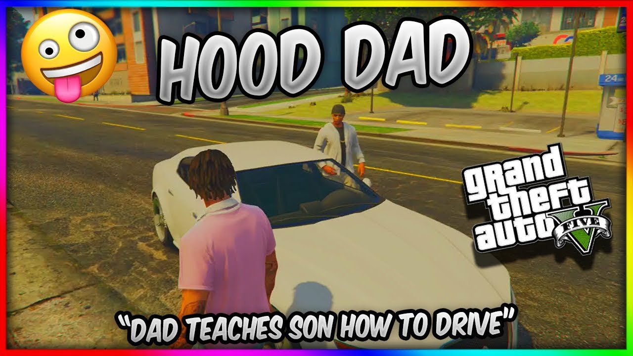 Daddy GTA. Dad teach
