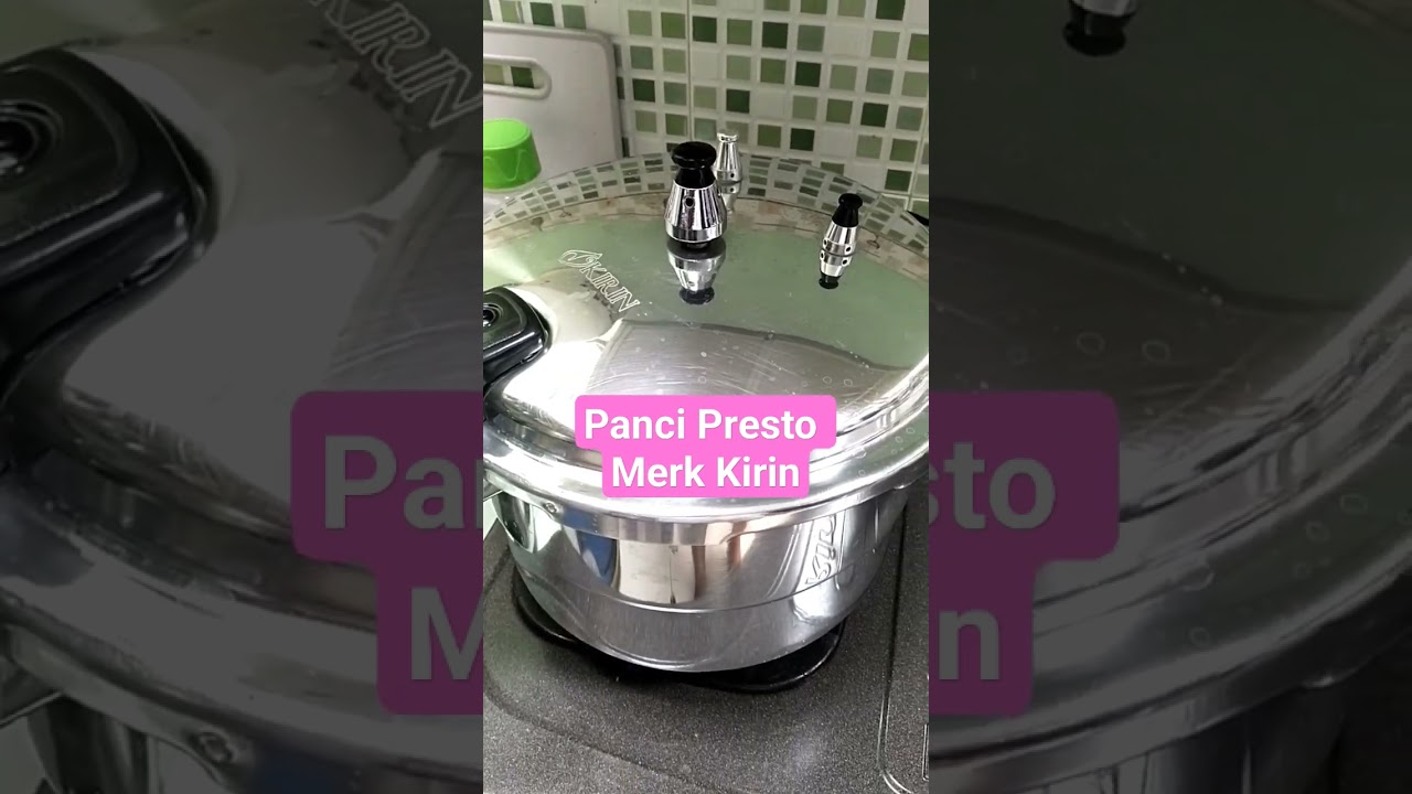 Panci Presto Merek Kirin Mantap 