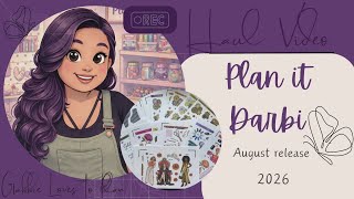 Haul Video - Plan it Darbi - August 2026 Release