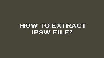 How to extract ipsw file?