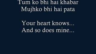 Tum ko bhi hai khabar mujhko bhi hai pata ( lyrics song Bollywood)