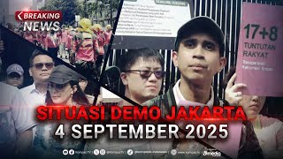BREAKING NEWS - Situasi Terkini Demo Tuntutan 17 8 di DPR & Thamrin Jakarta 4 September 2025