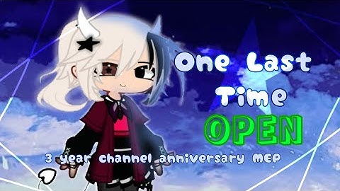 ✦ 𝐎𝐧𝐞 𝐋𝐚𝐬𝐭 𝐓𝐢𝐦𝐞 || 3 year channel anniversary MEP || 10/35 taken || #Meaynna3yearsMEP