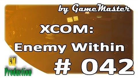 Штурм базы EXALT. Операция "Ясный мститель" - XCOM: Enemy Within [Часть 42]