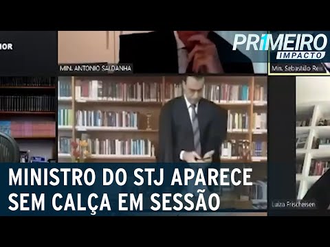 Ministro do STJ aparece sem calça durante sessão virtual da corte | Primeiro Impacto (23/10/20)