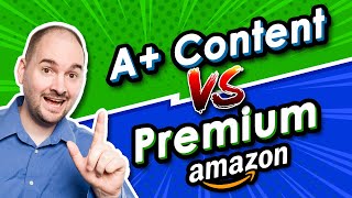 What's the Difference Between A+ Content and Premium A+ Content  Amazon EBC Design Tutorial