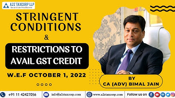 Strikte voorwaarden en beperkingen voor het verkrijgen van GST-krediet vanaf 1 oktober 2022 || CA...