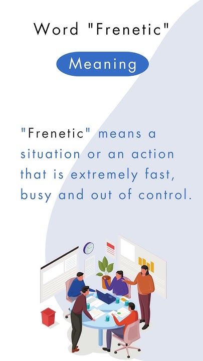 word-frenetic-meaning-example-sentences-shorts-viral